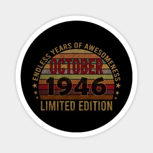 75 Year Old 75th Birthday Design for October 1946 born Limited Edition Legend BDay Gift Magnet